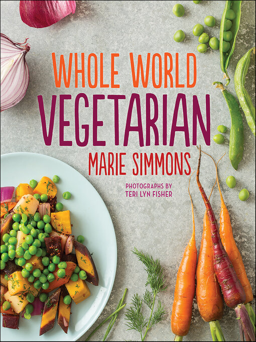 Title details for Whole World Vegetarian by Marie Simmons - Available